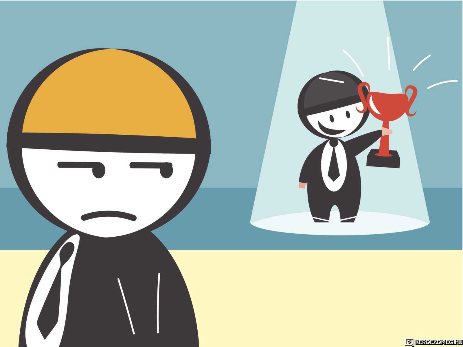 Sose légy irigy másra! Nem tudhatod mennyi mindent áldozott fel érte. Légy állhatatos és neked is sikerül!